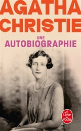 Une autobiographie - Agatha Christie