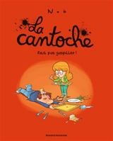 La cantoche. Vol. 4. Faut pas gaspiller ! - Nob