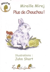 Plus de chouchou ! - Mireille Mirej