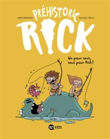 Préhistoric Rick. Vol. 2. Un pour tous, tous pour Rick ! - Hervé Eparvier
