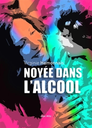 Noyée dans l'alcool - Virginie Hamonnais