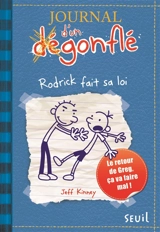 Journal d'un dégonflé. Vol. 2. Rodrick fait sa loi - Jeff Kinney