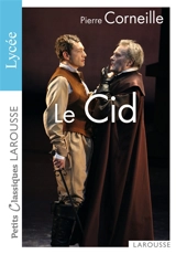 Le Cid : tragi-comédie - Pierre Corneille