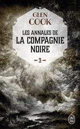 Les annales de la Compagnie noire. Vol. 3. La rose blanche - Glen Cook