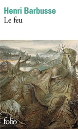 Le feu : journal d'une escouade - Henri Barbusse