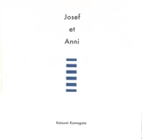 Josef et Anni - Katsumi Komagata