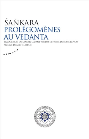 Prolégomènes au Vedânta - Shankaracharya