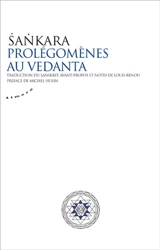 Prolégomènes au Vedânta - Shankaracharya