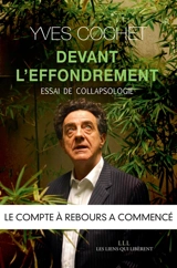 Devant l'effondrement : essai de collapsologie - Yves Cochet
