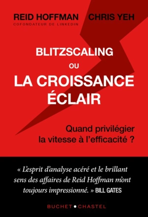 Blitzscaling ou La croissance éclair : quand privilégier la vitesse à l'efficacité ? - Reid Hoffman