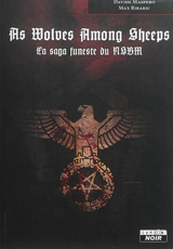 As wolves among sheep : la saga funeste du NSBM - Max Ribaric