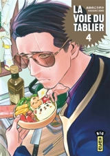 La voie du tablier. Vol. 4 - Kousuke Oono