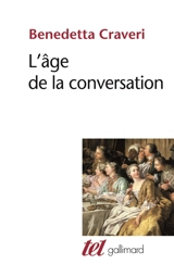 L'âge de la conversation - Benedetta Craveri