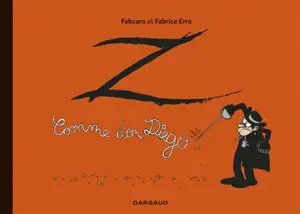 Z comme Don Diego : intégrale - Fabcaro