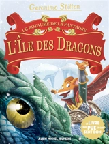 Le royaume de la fantaisie. Vol. 12. L'île des dragons - Geronimo Stilton