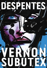 Vernon Subutex. Vol. 3 - Virginie Despentes