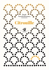 Citrouille - Sarah Turoche-Dromery