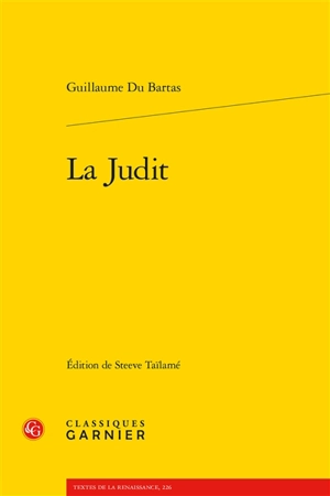 La Judit - Guillaume de Saluste Du Bartas
