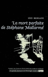 La mort parfaite de Stéphane Mallarmé - Leo Bersani