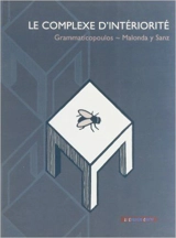 Le complexe d'intériorité - Philippe Grammaticopoulos