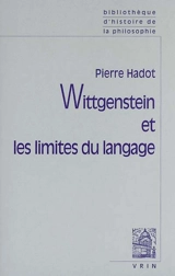 Wittgenstein et les limites du langage. une lettre de G.E.M. Anscombe. Logique et littérature : réflexions sur la signification de la forme littéraire chez Wittgenstein
