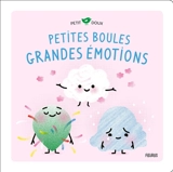 Petites boules, grandes émotions - Nadine Brun-Cosme