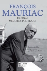 Journal et mémoires politiques - François Mauriac
