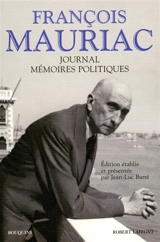 Journal et mémoires politiques - François Mauriac