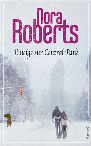 Il neige sur Central Park - Nora Roberts
