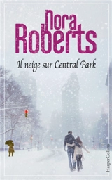 Il neige sur Central Park - Nora Roberts