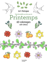 Printemps : 60 coloriages anti-stress - Cathy Delanssay