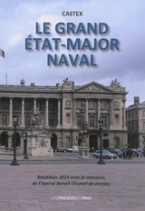 Le grand état-major naval - Raoul Castex