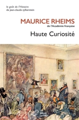 Haute curiosité - Maurice Rheims