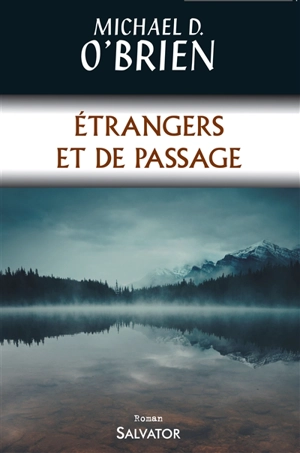 Etrangers et de passage - Michael David O'Brien