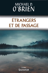Etrangers et de passage - Michael David O'Brien