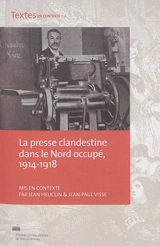 La presse clandestine dans le Nord occupé : 1914-1918