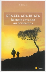 Battista revenait au printemps - Renata Ada-Ruata