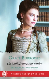 Les fiancées Windham. Vol. 3. Un Gallois au coeur tendre - Grace Burrowes