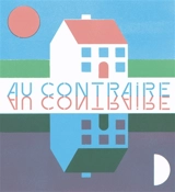 Au contraire - Bastien Contraire