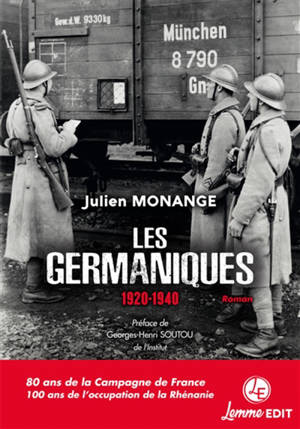 Les Germaniques : 1920-1940 - Julien Monange
