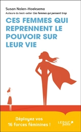 Ces femmes qui reprennent le pouvoir sur leur vie - Susan Nolen-Hoeksema