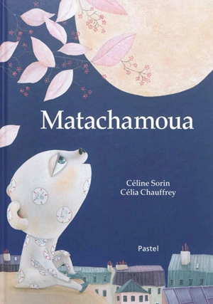 Matachamoua - Céline Sorin