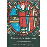 Prière et vie spirituelle à l'école des saints - Max Huot de Longchamp