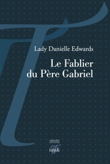 Le fablier du père Gabriel - Danielle Edwards