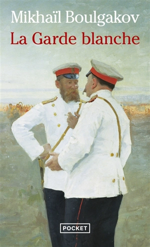 La garde blanche - Mikhaïl Boulgakov