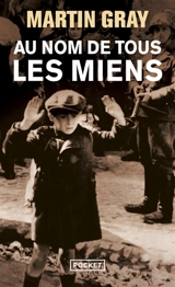 Au nom de tous les miens - Martin Gray