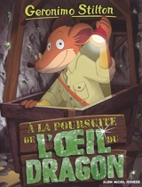Geronimo Stilton. Vol. 93. A la poursuite de l'oeil du dragon - Geronimo Stilton
