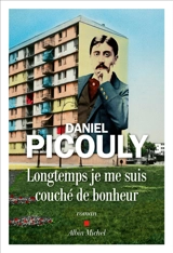 Longtemps je me suis couché de bonheur - Daniel Picouly