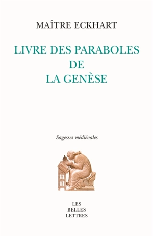 Livre des paraboles de la Genèse - Johannes Eckhart