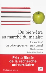 Du bien-être au marché du malaise : la société du développement personnel - Nicolas Marquis